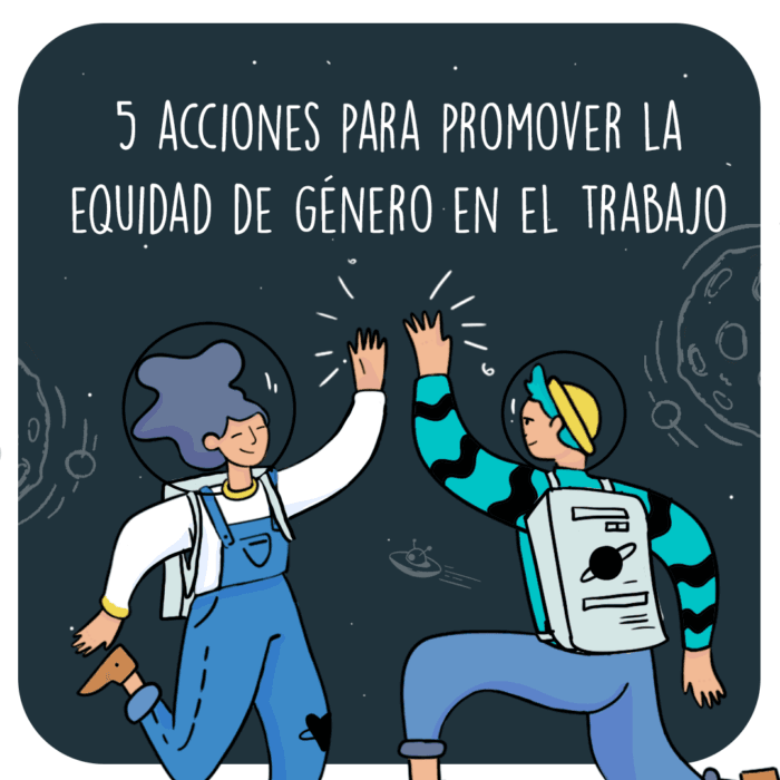 Cinco acciones efectivas para promover la equidad de género en el ...