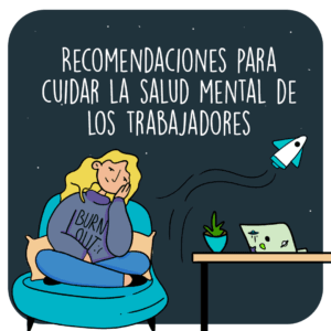 Acciones para cuidar la salud mental de los trabajadores
