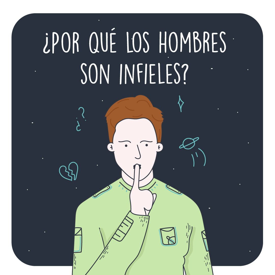 Por qué los hombres son infieles | Astronauta Emocional