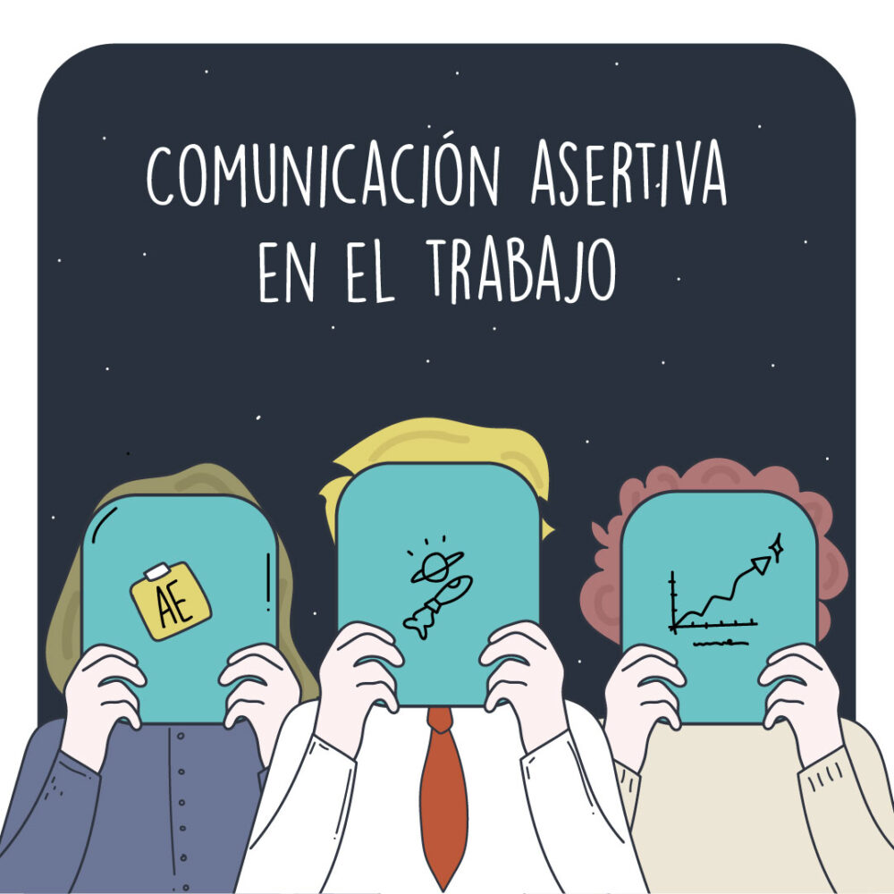 Comunicación Asertiva En El Trabajo Astronauta Emocional 8266